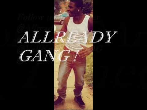 AllReady Gang - Bitch Niggas