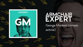 George Monbiot (climate activist) | Armchair Expert with Dax Shepard