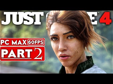 JUST CAUSE 4 Gameplay Walkthrough Part 2 [1080p HD 60FPS PC MAX SETTINGS] - No Commentary