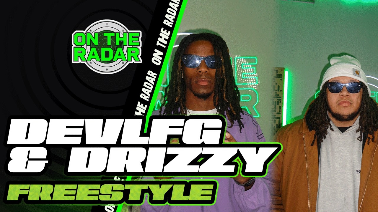 The devlfg & Drizzy "On The Radar" Freestyle