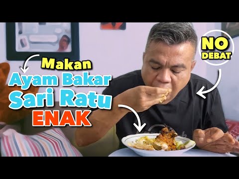 Ayam Bakar Sari Ratu. Enak. No Debat!