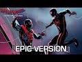 Nueva York Train Chase ACROSS THE SPIDER VERSE OST EPIC VERSION