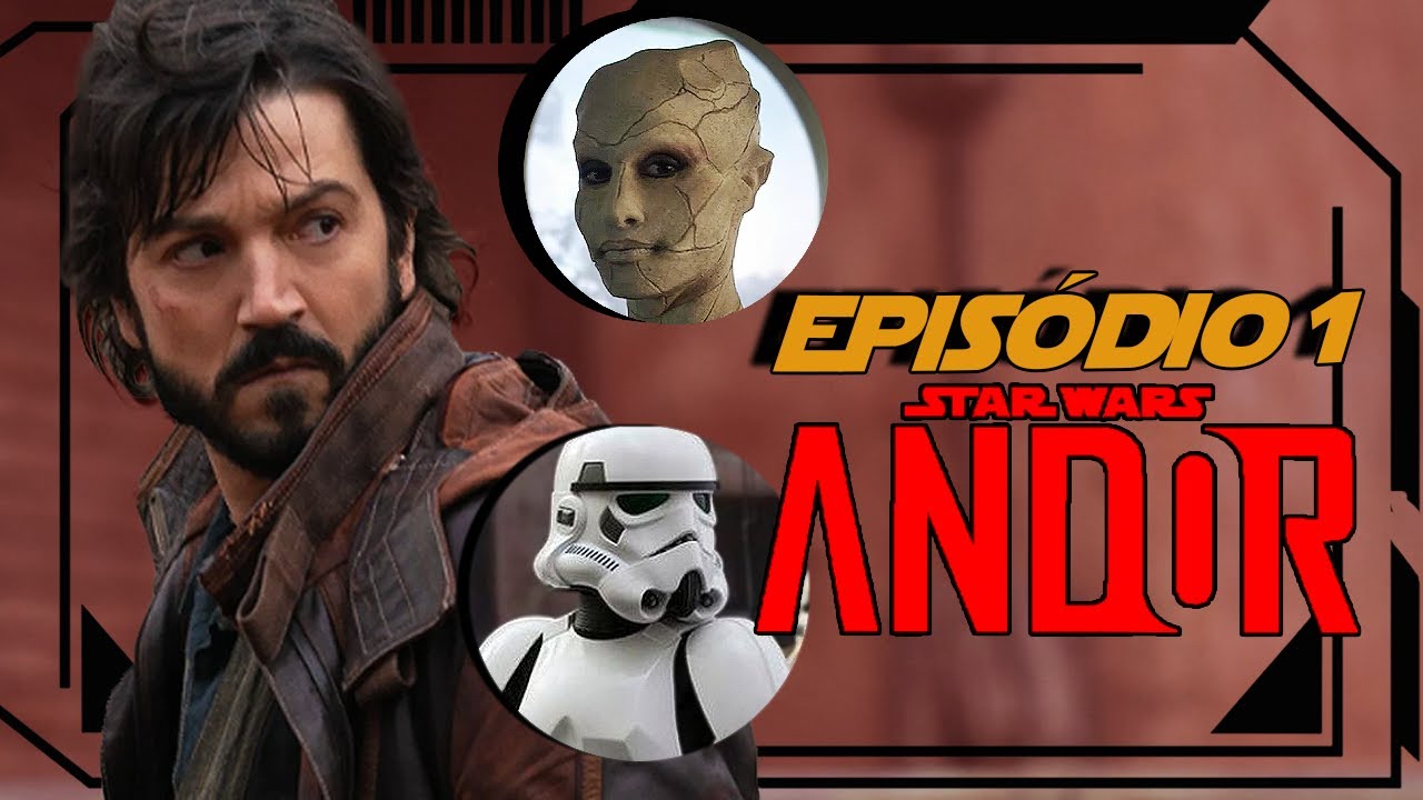 ANDOR 1X01 - STAR WARS MAIS SÉRIO? ANÁLISE DO EPISÓDIO (COM SPOILERS)