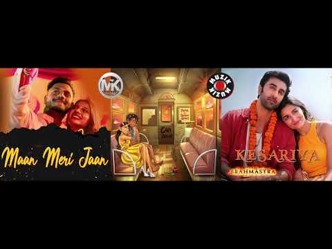 MAAN MERI JAAN vs CALM DOWN vs KESARIYA - djMK Mash-Up.