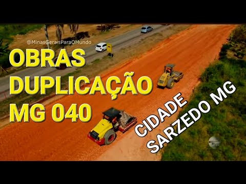 MG 040 OBRAS DUPLICAÇÃO CIDADE DE SARZEDO MINAS GERAIS BRASIL..