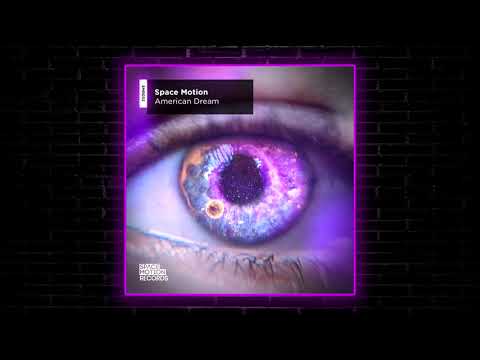 Space Motion - American Dream (Original Mix) [Space Motion Records]