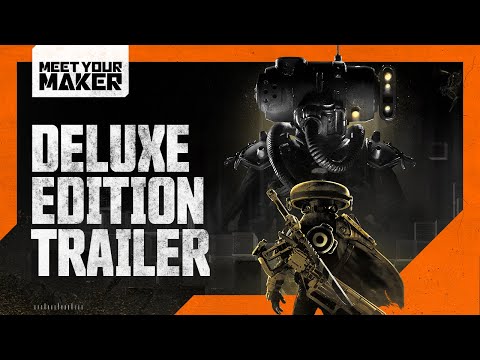 Meet Your Maker I Deluxe Edition Trailer thumbnail