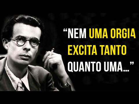 Aldous Huxley - Citações brilhantes sobre a vida | Frases e Aforismos de Sabedoria