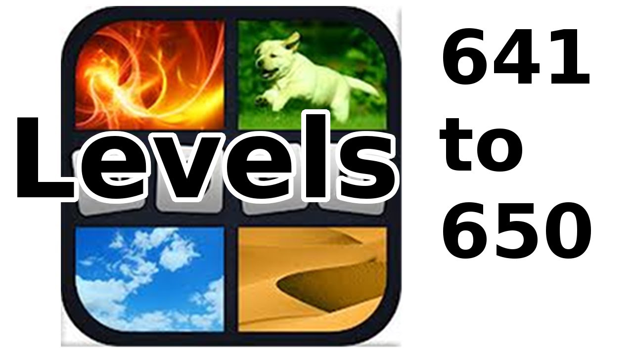 4 Bilder 1 Wort - Level 641 to 650 - Walkthrough