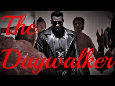 Blade || The Daywalker