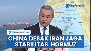 China Desak Stabilitas Selat Hormuz, Dorong Dialog Damai AS dengan Iran di Tengah Ketegangan