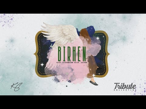 Kael Guerrero - Birhen (feat. A$tro) | Prod. by Tribute Collective