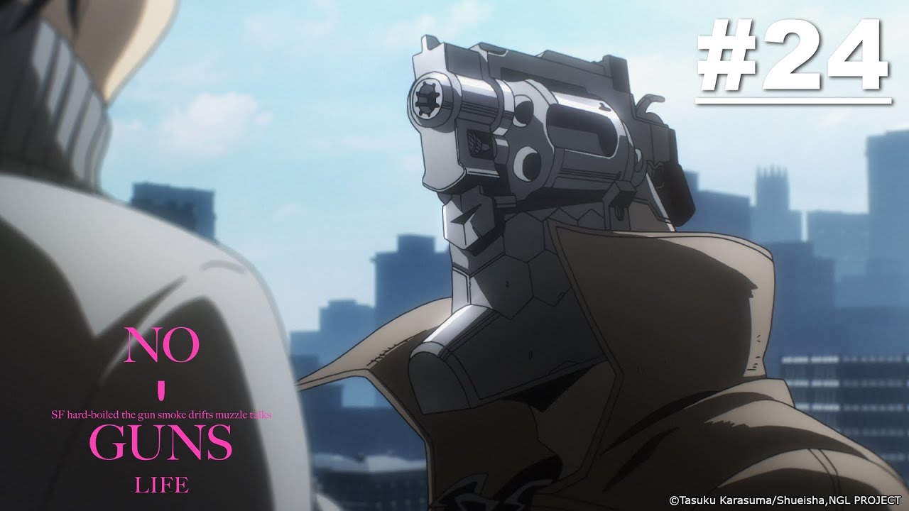 No Guns Life - Episode 24 [Takarir Indonesia]
