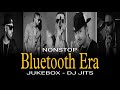 NONSTOP BLUETOOTH ERA JUKEBOX DJ JITS HONEY SINGH IMRAAN KHAN BROWN RANG AAJA WE MAHIYA ️