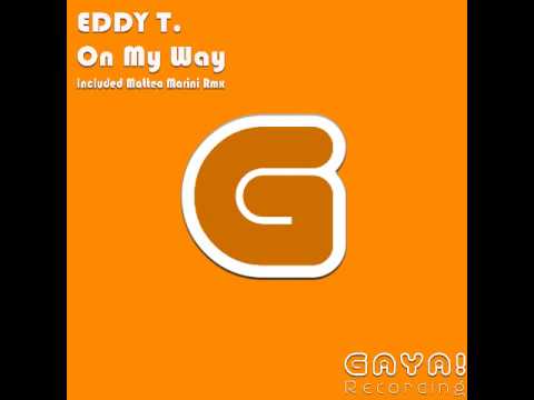 Eddy T. - On My Way (Original Mix)