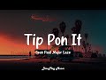 Sean Paul Ft Major Laze Tip Pon It Lyrics
