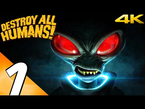 DESTROY ALL HUMANS (REMAKE) - Gameplay Walkthrough Part 1 - Invasion (Full Game) 4k 60FPS ULTRA