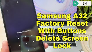 Factory Reset Samsung Galaxy A32 SM-A325F. Delete Pin, Pattern, Password lock.