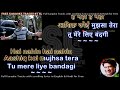 Zara Si Dil Me De Jagah Tu Karaoke Song