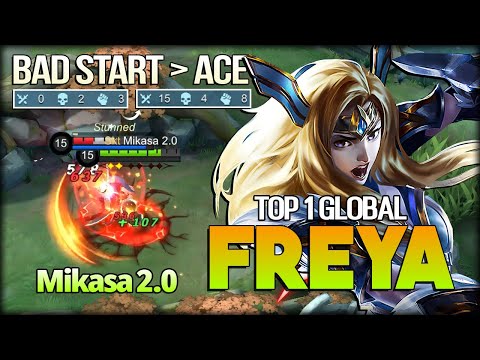 Bad Start = Impossible Comeback? Who Knows? Mikasa 2.0 Top 1 Global Freya - Mobile Legends