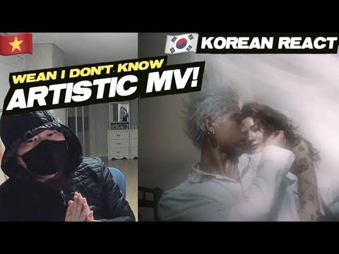 🇻🇳🇰🇷🔥Korean Hiphop Junkie react to WEAN - I DON'T KNOW (VNM/ENG SUB)
