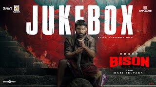 Download lagu Bison Kaalamaadan - Jukebox | Dhruv Vikram, Anupama Parameswaran | Mari Selvaraj | Nivas K Prasanna mp3