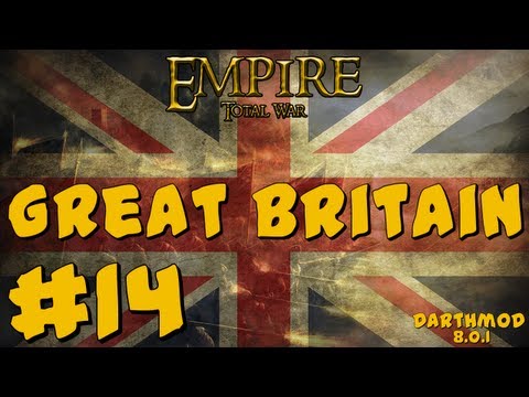 Empire Total War: Darthmod - Great Britain Campaign Part 14 ~ Beware the Angry Natives!