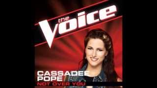 Cassadee Pope - Not Over You ( The Voice Season 3).wmv