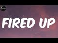 Hush Fired Up Lyrics
