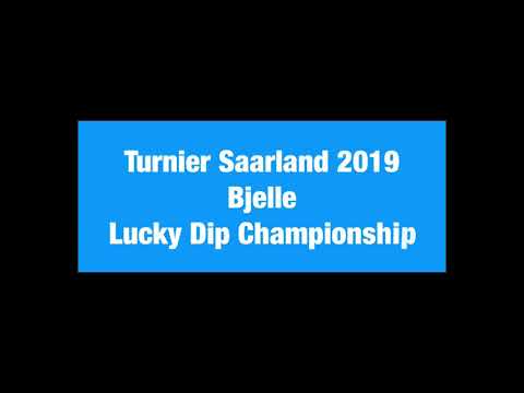 Turnier Saarland 2019 Bjelle Lucky Dip Championship