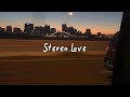 stereo love (slowed reverb + lyrics)