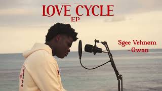 S-gee Vehnom - Gwaan(Official Audio) Love CycleEp #V