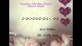 Smokey Old Bar Room James Mask