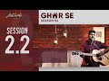GHAR SE Session 2.2 | Tu Mera Sharan Sthaan | Main Keval Tujhse Prem Karu - Amit Kamble