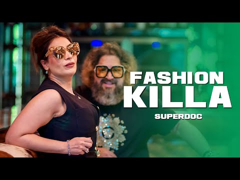 Fashion Killa - Superdoc