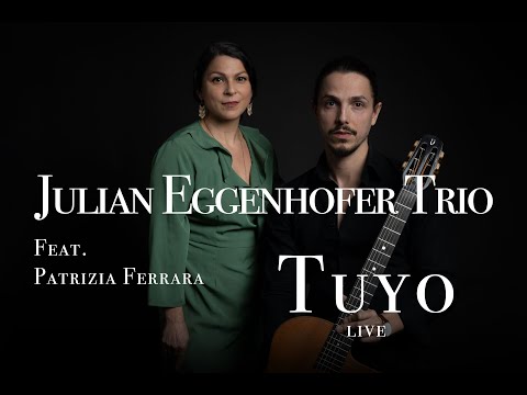 Julian Eggenhofer Trio feat. PATRIZIA FERRARA - "Tuyo" (Live at Theater am Spittelberg, Vienna)