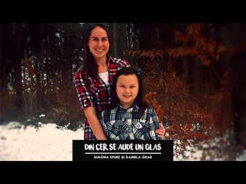 Simona Epure si Daniela Grab - Din cer se-aude un glas