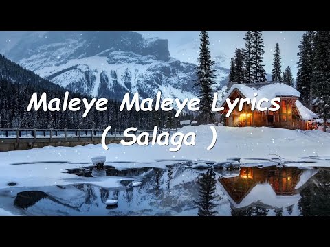 MALEYE MALEYE - 4K Lyrical Song | SALAGA | Duniya Vijay | Sanjith Hegde | Charan Raj | A2Music