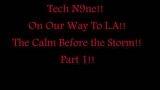 Tech N9ne-On Our Way To L A