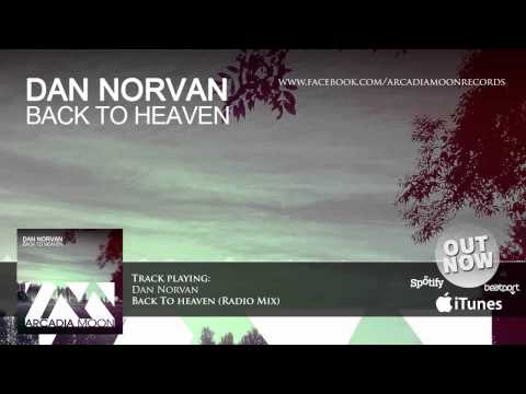 Dan Norvan - Back To Heaven (Radio Mix) // Arcadia Moon Records #004