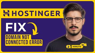 How To Fix Your Domain Is Not Connected To Hostinger Error 2026 | Fix Hostinger 