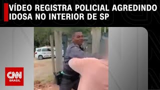 Vídeo registra policial agredindo idosa no interior de SP | CNN NOVO DIA