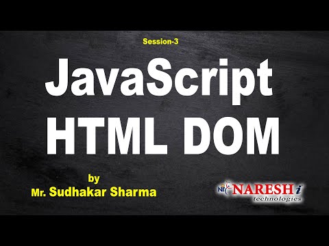 JavaScript HTML DOM | Session 3 | by Mr Sudhakar Sharma