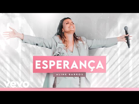 Aline Barros - Esperança (Ao Vivo)