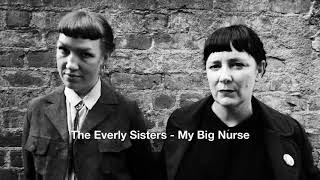 The Everly Sisters - My Big Nurse