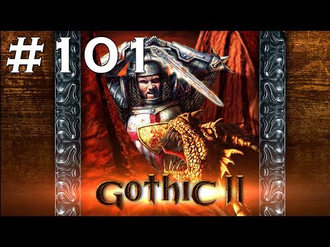 AT THE GATES OF HELL - Gothic 2 Night of the Raven - Gameplay Walkthrough - Part 101
