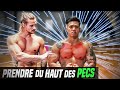 PRENDRE DU HAUT DES PECS 🔥