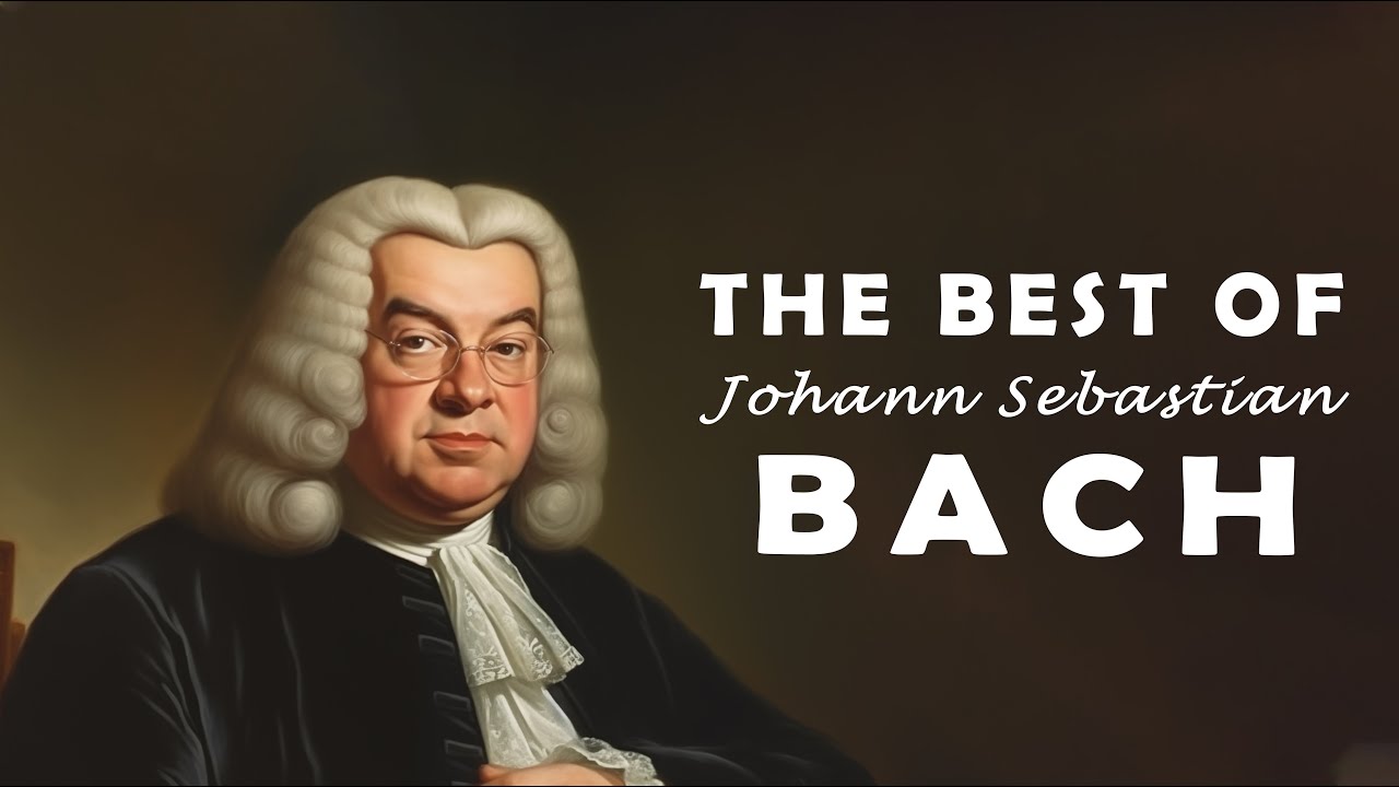 The Best of Bach: Most Greatest of Bach that You Can Find and Listen to 🎻🎶