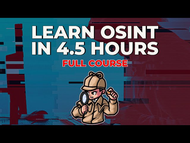 Comprehensive Guide to Open Source Intelligence (OSINT) Fundamentals ...