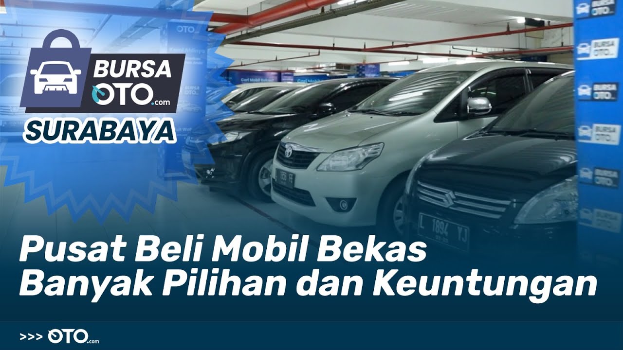 Cari Mobil Berkualitas? Dateng Aja ke Bursa OTO.com Surabaya | Special Event